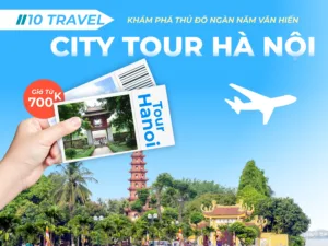 City Tour Hà Nội nửa ngày – Trải nghiệm lý tưởng sau sự kiện tại Trung Tâm Hội Nghị Quốc Gia