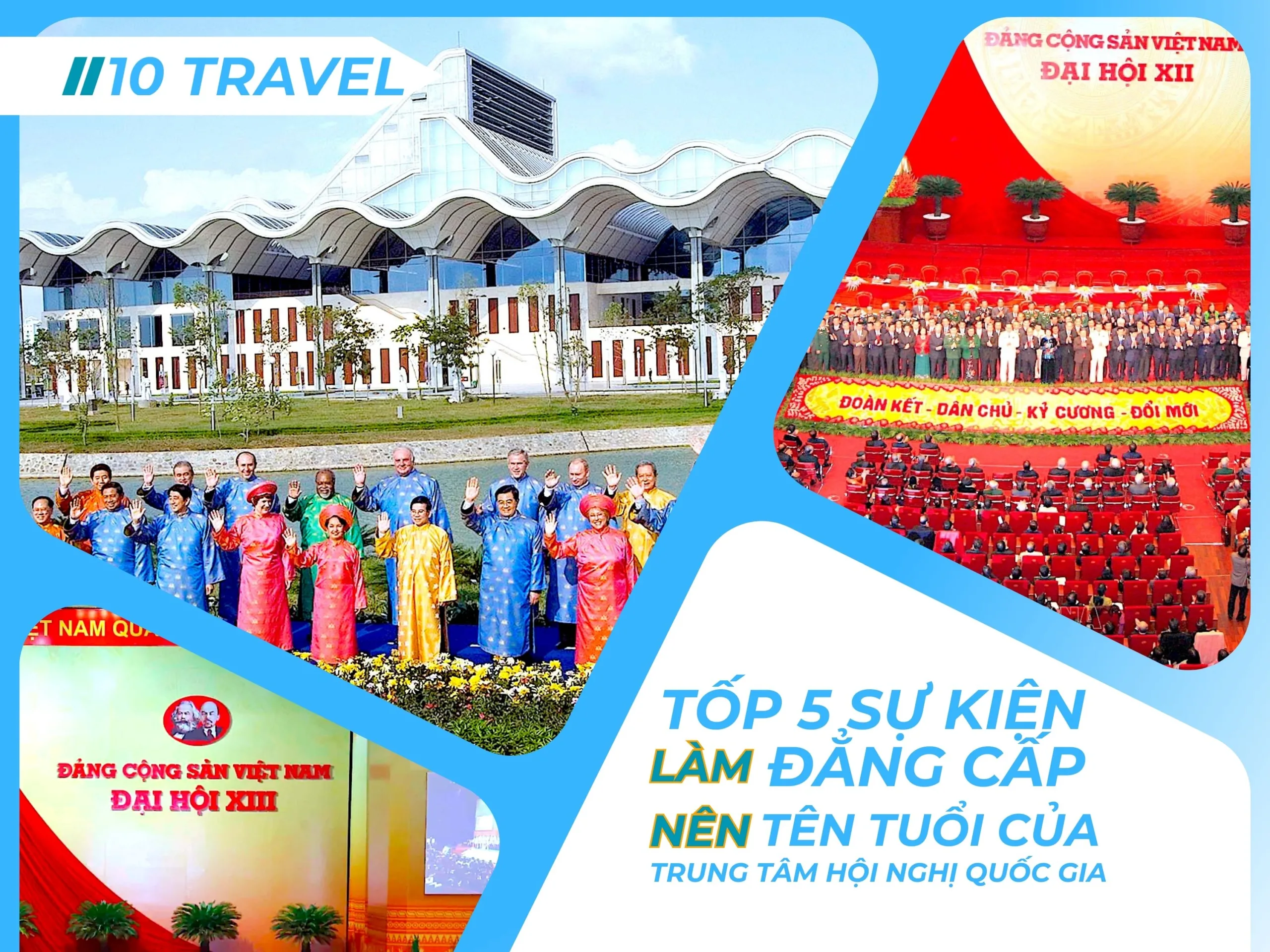 Tốp 5 sự kiện đẳng cấp đã làm nên tên tuổi của Trung Tâm Hội Nghị Quốc Gia 1 Tốp 5 sự kiện đẳng cấp đã làm nên tên tuổi của Trung Tâm Hội Nghị Quốc Gia